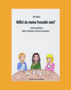 AG Material » Märchenbuch „Willst du meine Freundin sein?“
