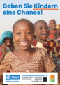 The Plan-Poster "Geben Sie Kindern eine Chance" shows smiling children outdoors, featuring a girl in patterned clothes in front. The German slogan appears above, with Plan International logos at the bottom.